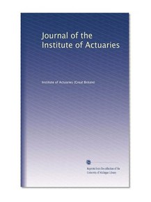 Journal of the Institute of Actuaries (Volume 2)