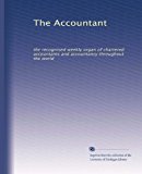 The Accountant: the recognised weekly organ of chartered accountants and accountancy throughout the world (Volume 20)