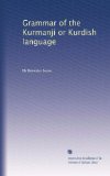 Grammar of the Kurmanji or Kurdish language