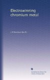 Electrowinning chromium metal