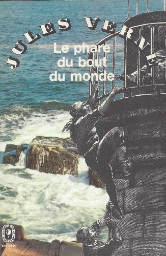 Le Phare Du Bout Du Monde, Les Voyage Extraordinaires