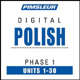Polish Phase 1, Units 1-30: Learn to Speak and Understand Polish with Pimsleur Language Programs