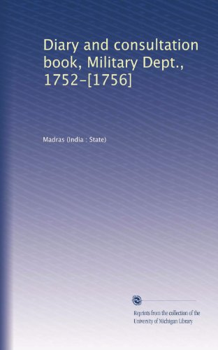 Diary and consultation book, Military Dept., 1752-[1756] (Volume 5)