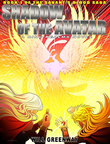 A Ring Realms Novel: Savant's Blood Series Book 1: Shadow of the Avatar