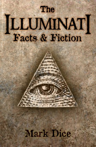 The Illuminati: Facts & Fiction