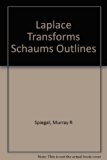 Laplace Transforms Schaums Outlines