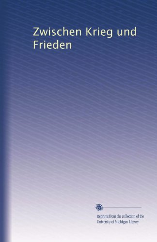 Zwischen Krieg und Frieden (Volume 7) (German Edition)