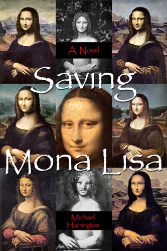 Saving Mona Lisa: A Novel