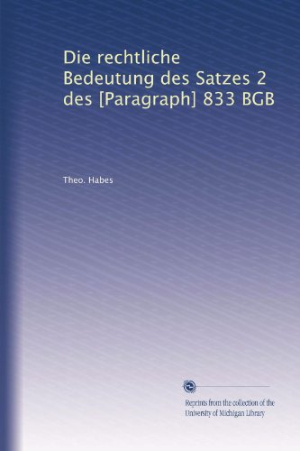 Die rechtliche Bedeutung des Satzes 2 des [Paragraph] 833 BGB (German Edition)