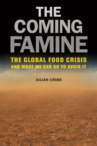 Book Cover The Coming Famine: The Global Food Crisis and What We Can Do to Avoid It