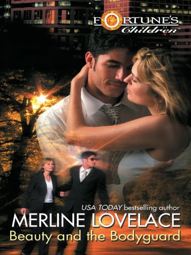 Beauty and the Bodyguard (Fortune's Children series Book 3)