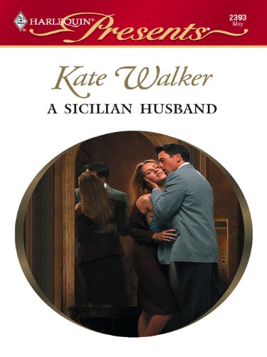 A Sicilian Husband (The Italian Husbands Book 8)