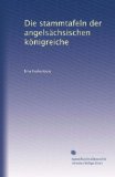 Die stammtafeln der angelsächsischen königreiche (German Edition)