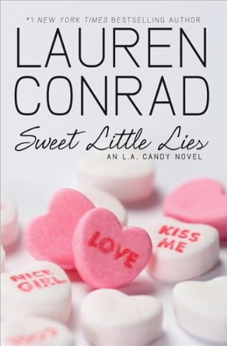 Lauren Conrad'sSweet Little Lies: An L.A. Candy Novel [Hardcover](2010)