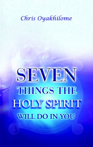7 Things The Holy Spirit Will Do In You