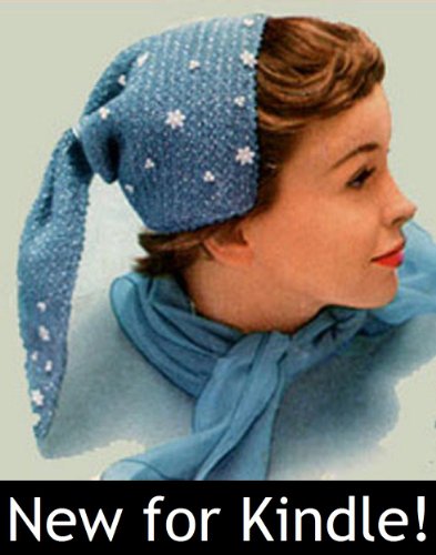 SNOWFLAKE BONNET - A Vintage Hat Crochet Pattern - Kindle Ebook Download (digital book, downloadable, crocheted, crocheting, yarn, crafts, winter, cap, snow, women, girls, gift idea)