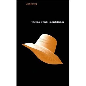 Thermal Delight in Architecture (text only) 1st (First) edition by L. Heschong