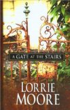 Lorrie Moore'sA Gate at the Stairs (Thorndike Press Large Print Core Series) [Large Print] [Hardcover](2010)