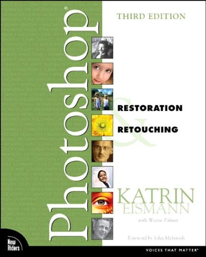 AdobePhotoshopRestoration&Retouchin (text only) 3rd (Third) edition bK.Eismann.W.Palmery