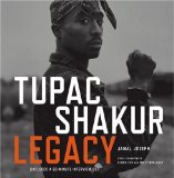 Tupac Shakur Legacy Jamal Joseph (Author) Tupac Shakur Legacy [Bargain Price] [2006 Hardcover] Jamal Joseph (Author) Tupac Shakur Legacy