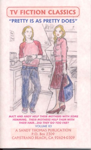 PRETTY IS AS PRETTY DOES (TV FICTION CLASSICS Book 83)