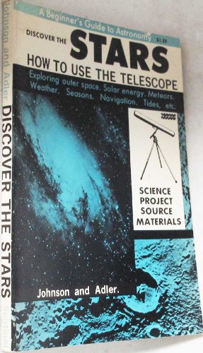 Discover the Stars (A Beginner's Guide to Astronomy)