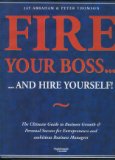 Fire Your Boss and Hire Yourself