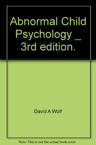 Abnormal Child Psychology _ 3rd edition.