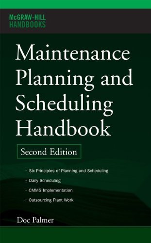 Maintenance Planning and Scheduling Handbook:2nd (Second) edition