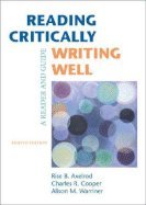 Reading Critically, Writing Well A Reader & Guide 8th EDITION