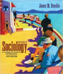 Essentials of Sociology A Down-to-Earth Approach - 6th Edition