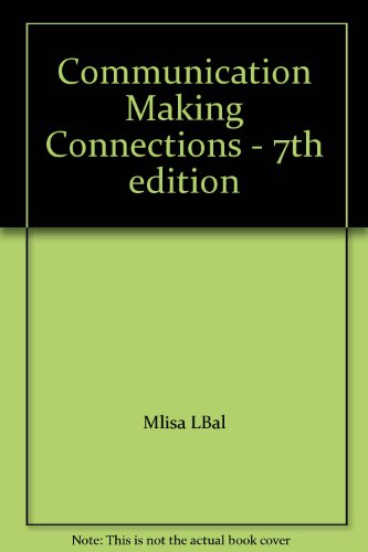 Communication Making Connections - 7th edition