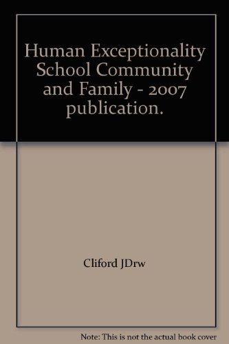 Human Exceptionality School Community and Family - 2007 publication.