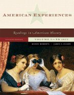 American Experiences Reading in American History to 1877 (Paperback, 2007) 7th EDITION