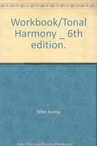 Workbook/Tonal Harmony _ 6th edition.