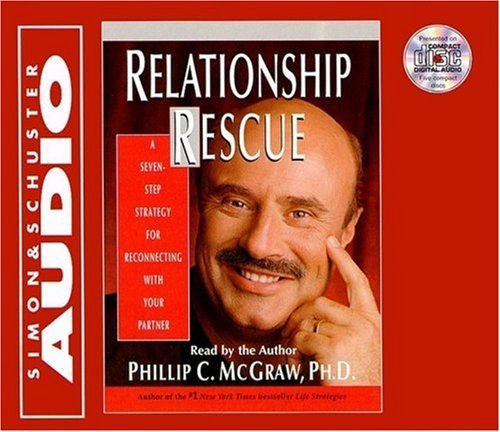 Relationship Rescue A 7 Step Strategy for Reconnecting With Your Partner (Paperback, 2001)