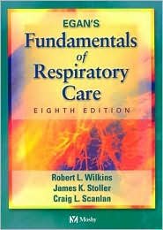 Egans Fundamentals of Respiratory Care - 8th edition
