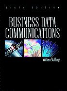Business Data Communications (6th, 09) by Stallings, William [Hardcover (2008)]