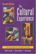 The Cultural Experience Ethnography In Complex Society - 2nd Edition