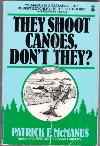 They Shoot Canoes Dont They? - 1982 publication.