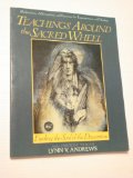 Teachings Around the Sacred Wheel: Finding the Soul of the Dreamtime