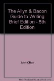 The Allyn & Bacon Guide to Writing Brief Edition - 5th Edition