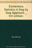 Elementary Statistics A Step by Step Approach _ 5th edition.
