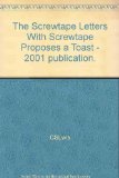 The Screwtape Letters With Screwtape Proposes a Toast - 2001 publication.