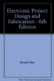 Electronic Project Design and Fabrication - 6th Edition