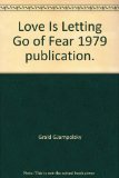Love Is Letting Go of Fear 1979 publication.