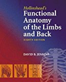 Hollinsheads Functional Anatomy of the Limbs and Back _ 8th edition.