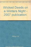 Wicked Deeds on a Winters Night - 2007 publication.