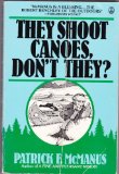 They Shoot Canoes Dont They? - 1982 publication.