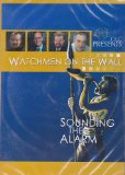 Watchmen on the Wall: Sounding the Alarm